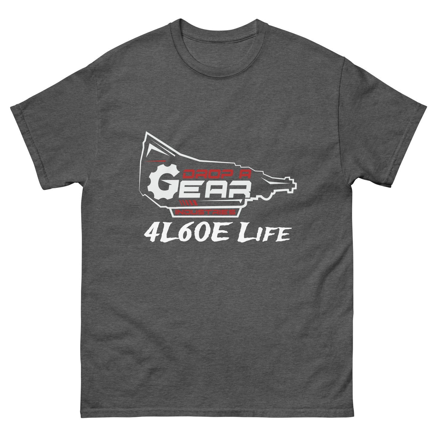 4L60E Life T-shirt